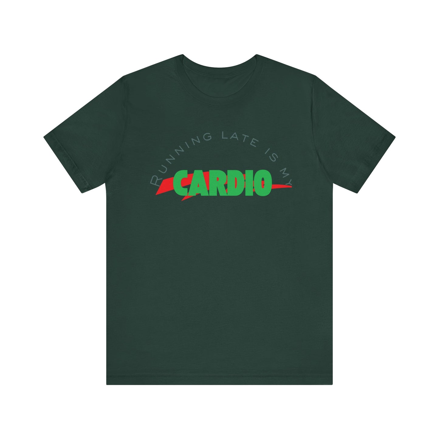 Funny Fitness Tee, Running Late is My Cardio Shirt, Gift for Gym Lovers, Unisex Workout Top, Humor Tee for Exercise