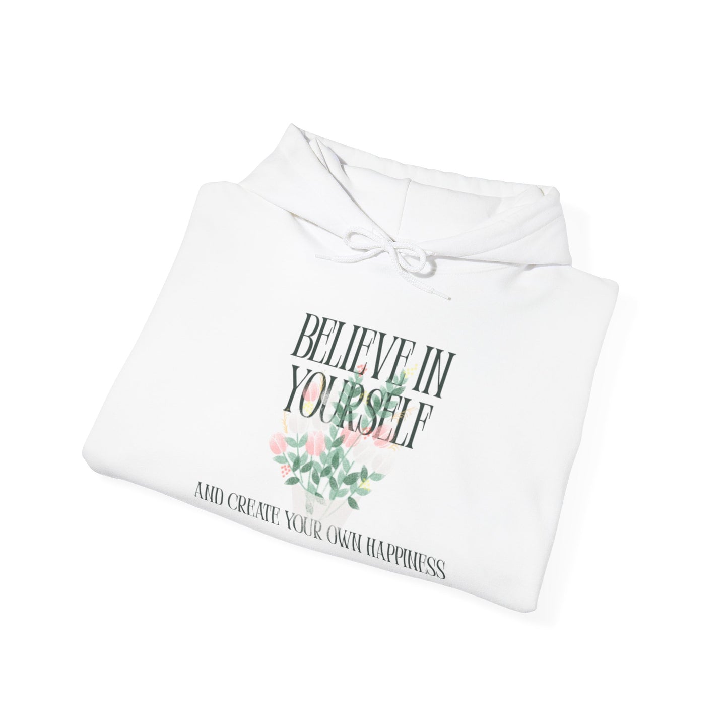 Believe in Yourself Hoodie