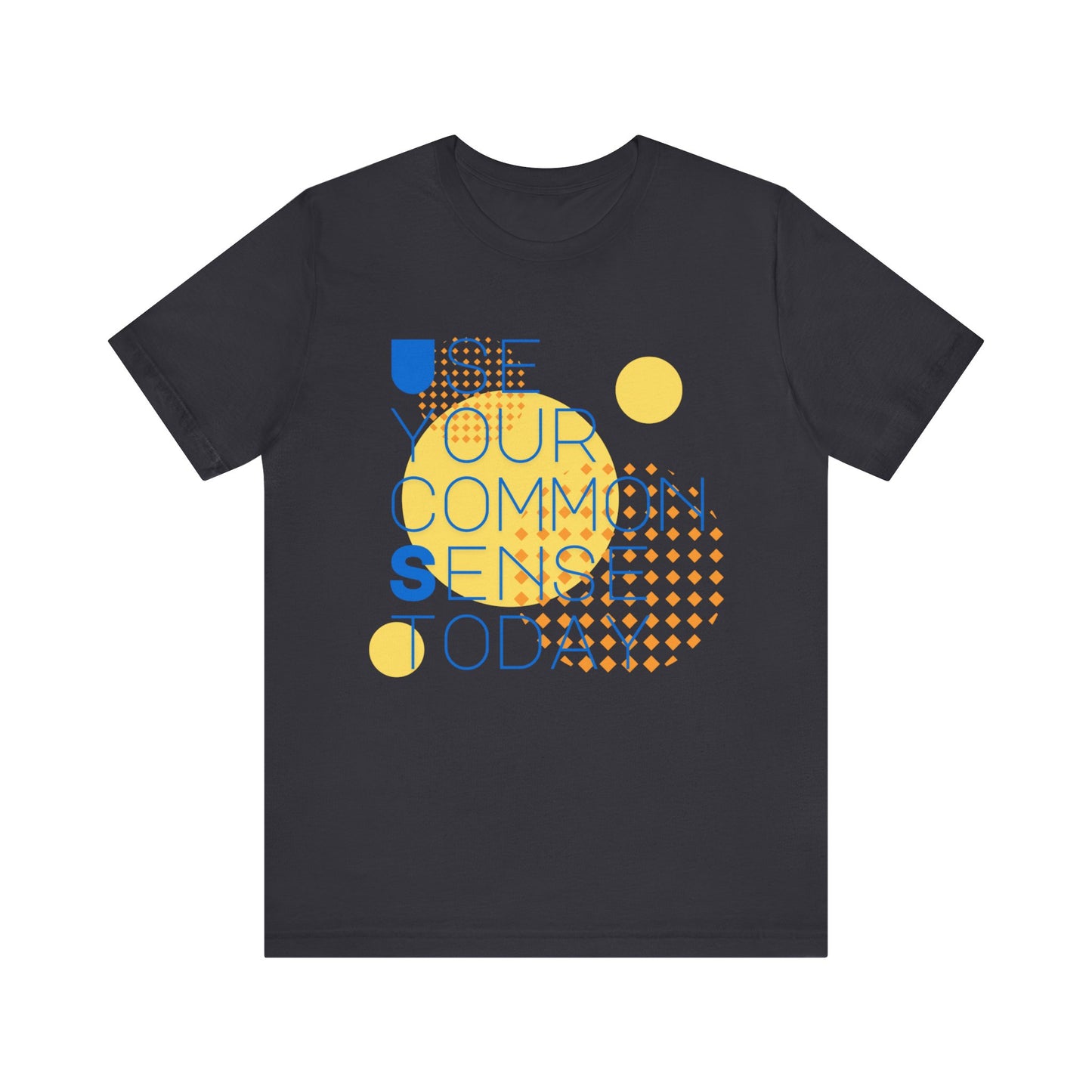 Eye-Catching Typography Tee, Motivational Graphic Shirt, Gift for Friends, Casual Everyday Wear, Unisex Humor T-Shirt