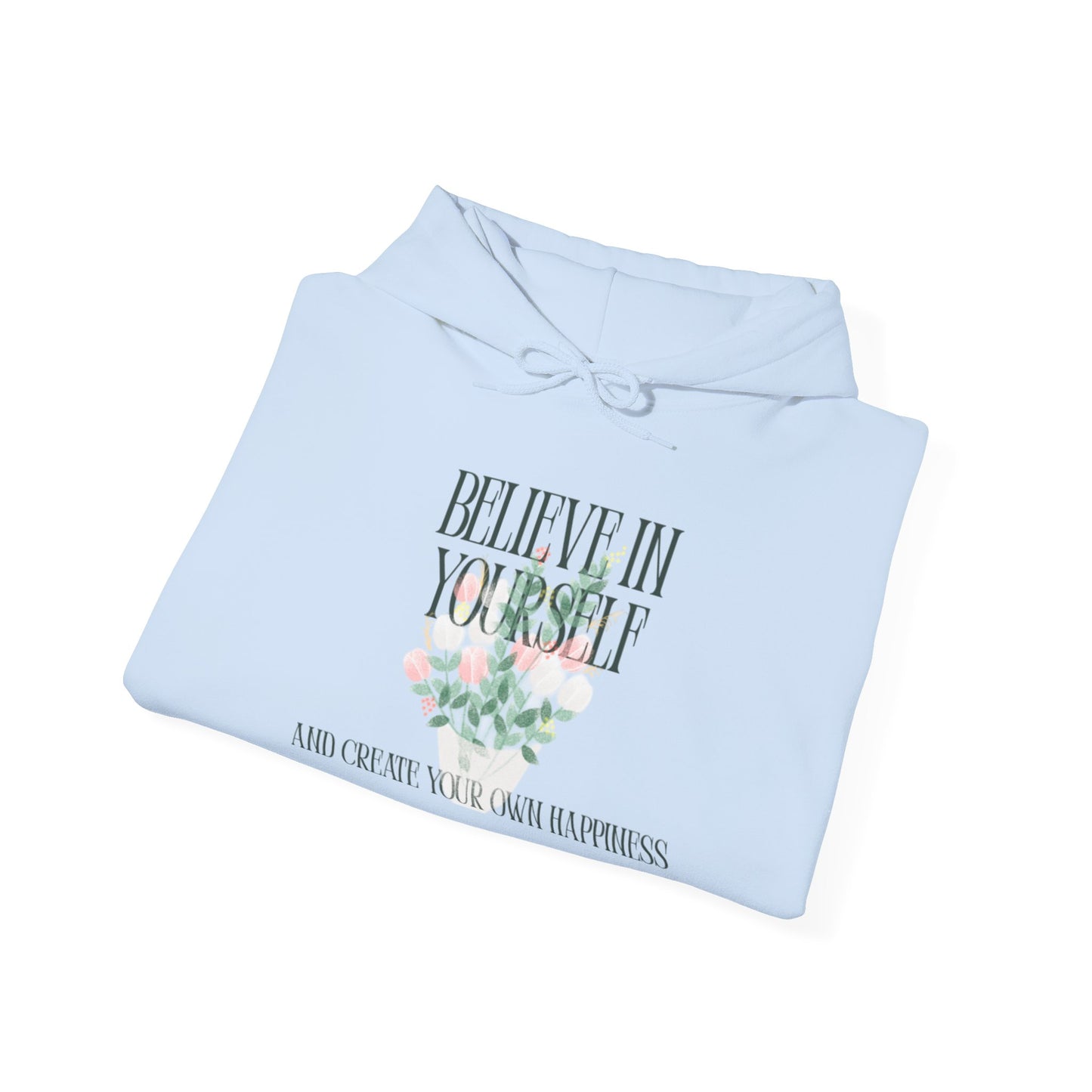 Believe in Yourself Hoodie